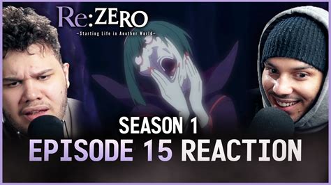 Rezero Season 1 Episode 15 Reaction The Outside Of Madness Youtube