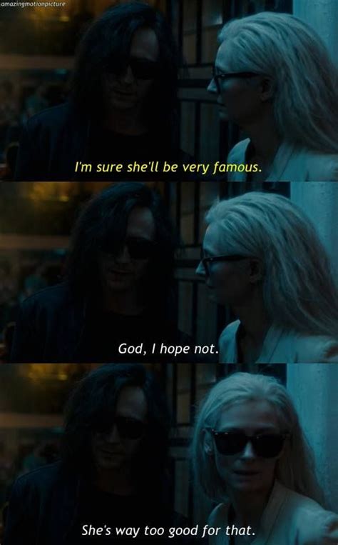 Only Lovers Left Alive 2013 Only Lovers Left Alive Alive Quotes