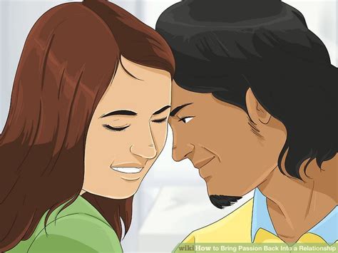 16 Easy Ways To Bring Passion Back Into A Relationship Wikihow