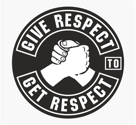 Give Respect To Get Respect Patch Png Download Give Respect To Get