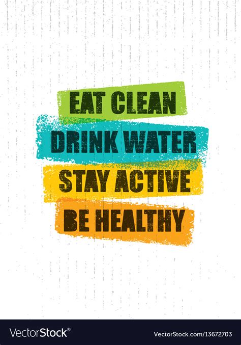 Eat Clean Drink Water Stay Active Be Healthy Vector Image