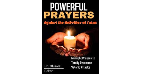 Powerful Prayers Against The Activities Of Satan Midnight Prayers To