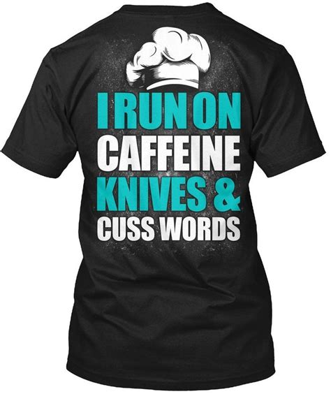 I Run On Caffeine Knives And Cuss Words Chef Funny T Shirt For Men