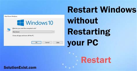 How To Restart Windows Without Restarting Your Pc Solution Exist