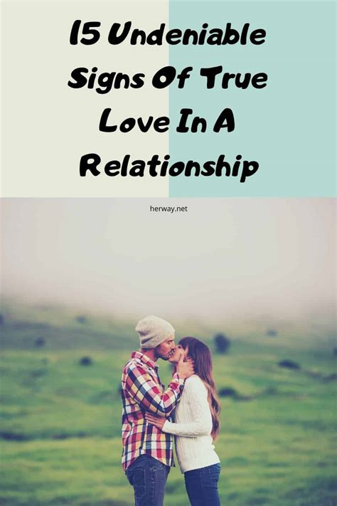 What are the signs of true love in a relationship? 15 Undeniable Signs Of True Love In A Relationship