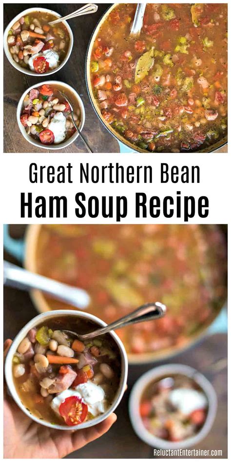 Great Northern Bean Ham Soup Recipe Reluctant Entertainer