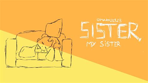 Sister My Sister Original Video And Music By Me Only With Free Software Made In 2 Days