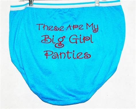 These Are My Big Girl Granny Panties Embroidered Monogrammed Etsy
