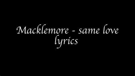 macklemore same love [lyrics] youtube