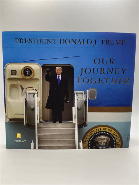 Our Journey Together Donald J Trump Donald J Trump Signed Book