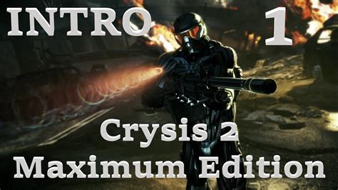 Intro Crysis Maximum Edition Part Gameplay Walkthrough Youtube