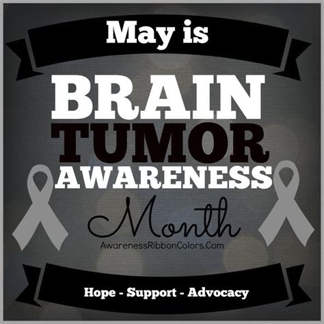 Get Ready For May Because It Is Brain Tumor Awareness Month Get