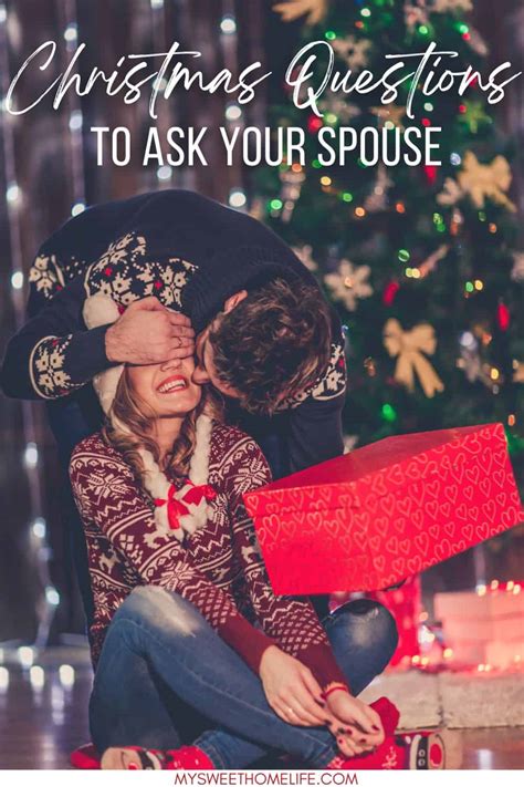 christmas questions to ask your spouse my sweet home life
