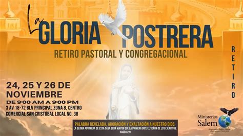 Retiro Congregacional Y Pastoral La Gloria Postrera I Tercer Servicio