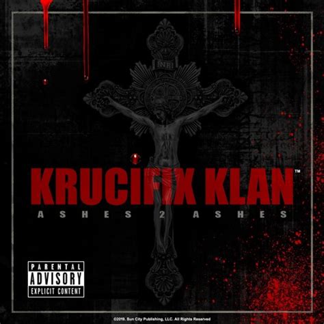 Stream Sun City Publishing Llc Listen To Krucifix Klan Ashes 2 Ashes Playlist Online For
