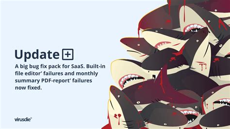 Weekly Update A Bugfix For Saas Pdf Reports And The File Editor