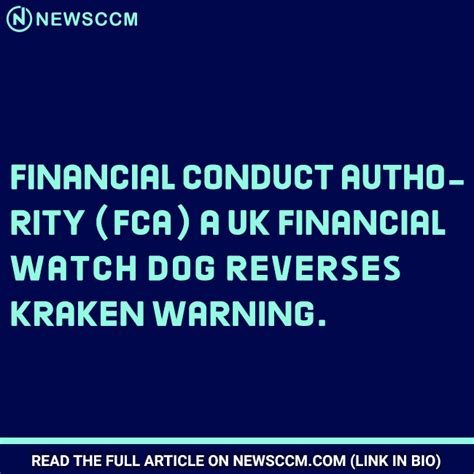 Financial Conduct Authority Fca A Uk Financial Watch Dog Reverses