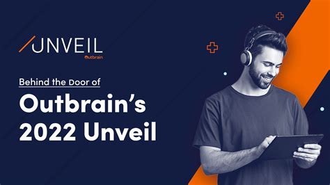 Event Preview What To Expect At Unveil 2022 Outbrain