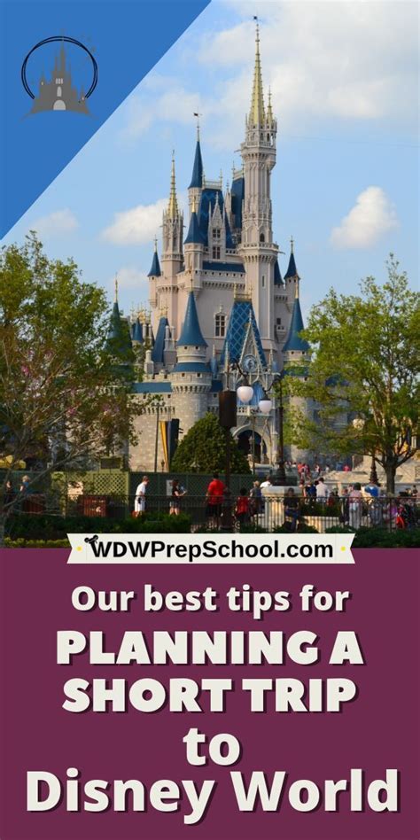 Our Best Tips For Planning A Short Trip To Disney World Wdw Prep