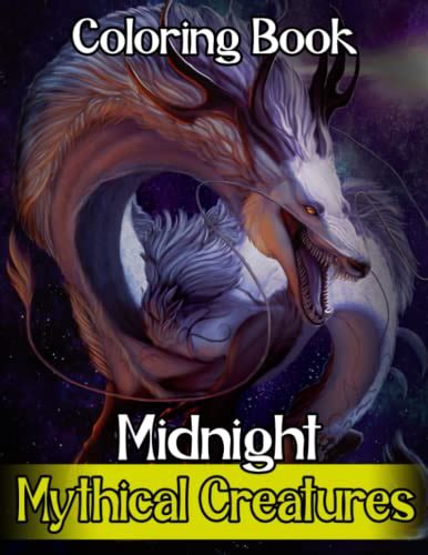 Midnight Mythical Creatures Coloring Book: Legendary Animals With