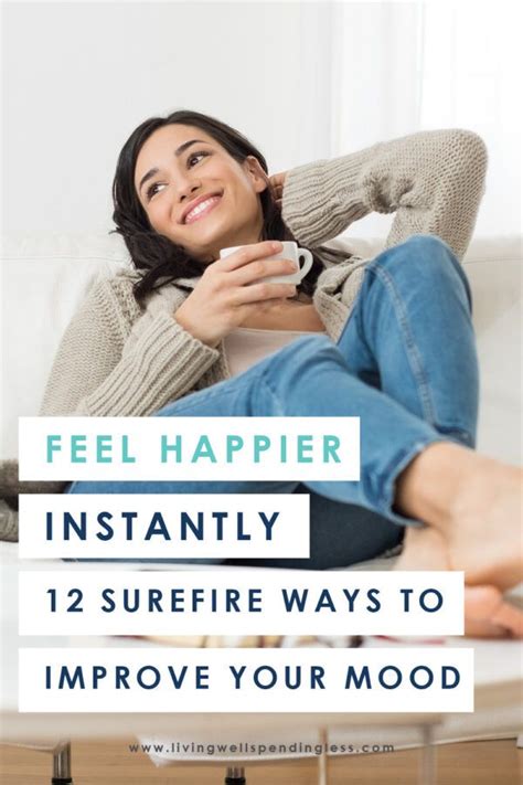 Feel Happier Instantly 12 Surefire Ways To Improve Your Mood Right Now Feeling Happy