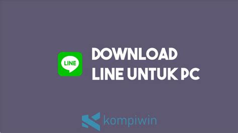 Download Line Untuk Pclaptop Gratis Terbaru