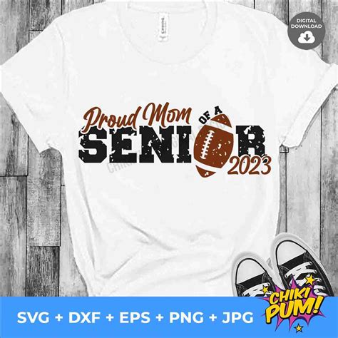 Proud Mom Of A Senior 2023 Football Svg • Class Of 2023 T Shirt Design