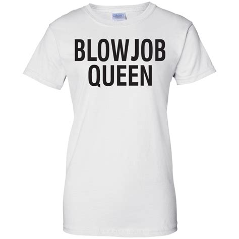 Blowjob Queen T Shirt Shirt Design Online