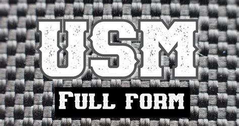 Full Form Of Usm Usm Library