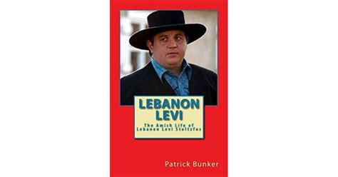 Lebanon Levi The Amish Life Of Lebanon Levi Stoltzfus Businessman