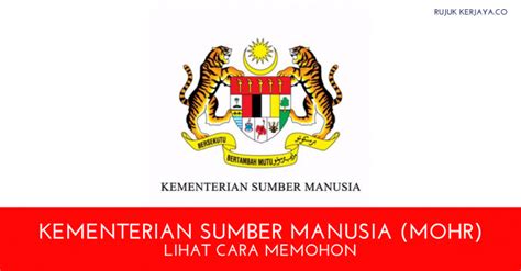 Aras 1, bangunan baru pusat pelancongan malaysia (matic) 109, jalan ampang 50450 kuala lumpur tel: Jawatan Kosong Terkini Kementerian Sumber Manusia (MOHR ...