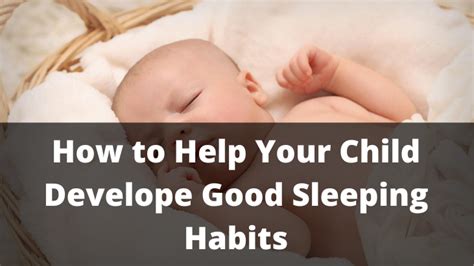 How To Help Your Child Develope Good Sleeping Habits The Impressive Kids