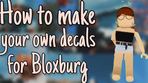 How To Make Your OWN Decals For Bloxburg YouTube