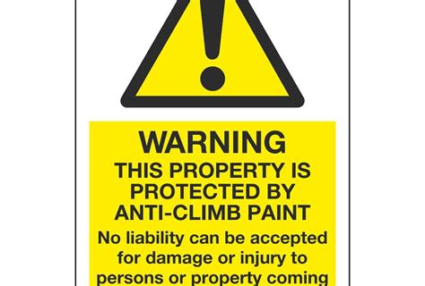 Warning This Property Is Protected By Anti Climb Paint No Liability Can