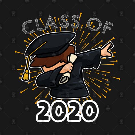 Class Of 2020 Graduation Dab Graduation T Shirt Teepublic