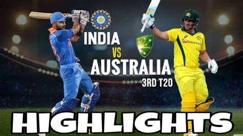 Highlights India Vs Australia Best T20 Final Match Youtube