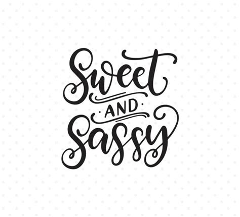 Sweet And Sassy Svg Southern Girl Sassy Quote Svg Hand Etsy