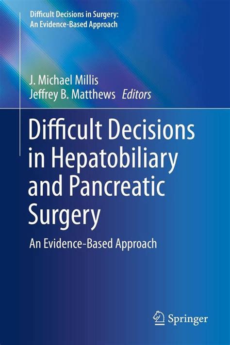 Difficult Decisions In Surgery An Evidence Based Approach Difficult