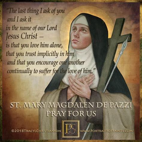 Happy Feast Day Saint Mary Magdalen De Pazzi 1566 1607 Feast Day May