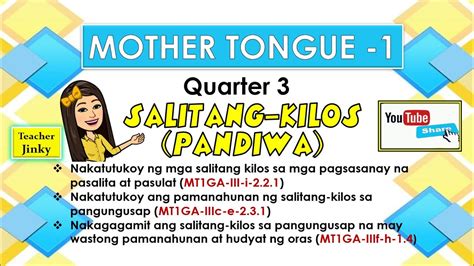 Mother Tongue 1 Week 7 Quarter 3 Salitang Kilos O Pandiwa Youtube