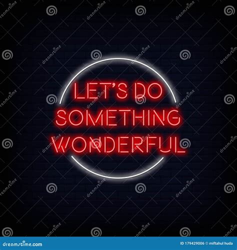 Let S Do Something Wonderful Neon Signs Style Text Vector Stock Vector