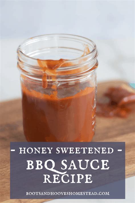 Honey Bbq Sauce Recipe Boots Hooves Homestead