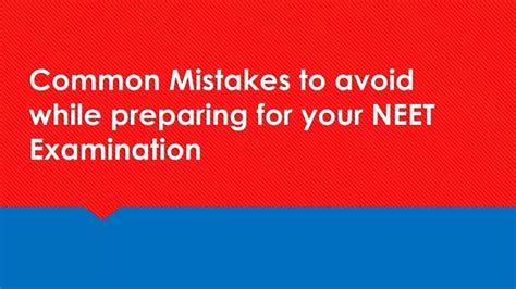 Ppt Common Mistakes To Avoid While Preparing For Your Neet