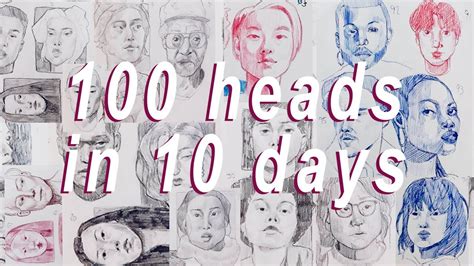 Drawing 100 Heads In 10 Days 100headschallenge Youtube