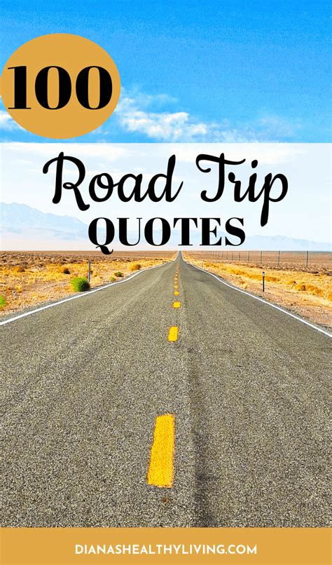 100 Road Trip Quotes For Your Next Adventure Dianas Healthy Living