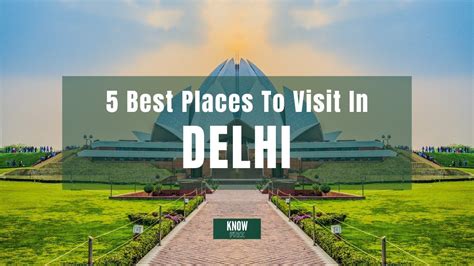 5 Best Places To Visit In Delhi Knowfree Travels Youtube
