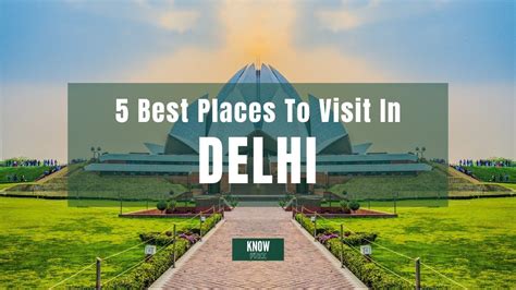 5 Best Places To Visit In Delhi | KnowFree Travels - YouTube