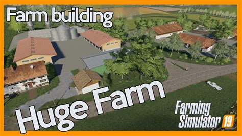 Mega Farm Build On Felsbrunn Timelapse Farming Simulator 19 Youtube