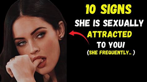 10 Signs She Is Sexually Attracted To You Youtube
