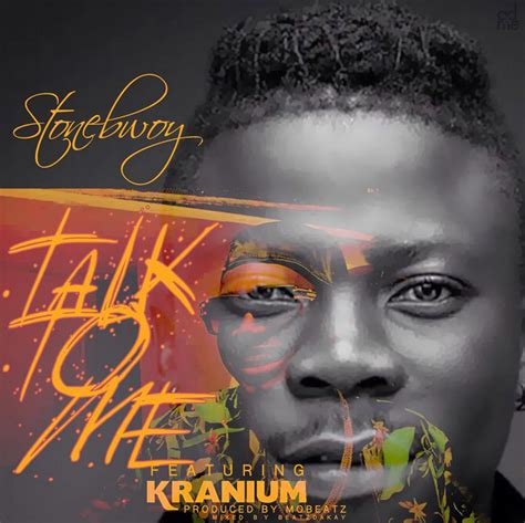 The los angeles rapper's first new project of 2021 follows last year's , which was released just weeks after the artist's release from prison. StoneBwoy ft. Kranium - Talk To Me - Latest Naija Nigerian ...